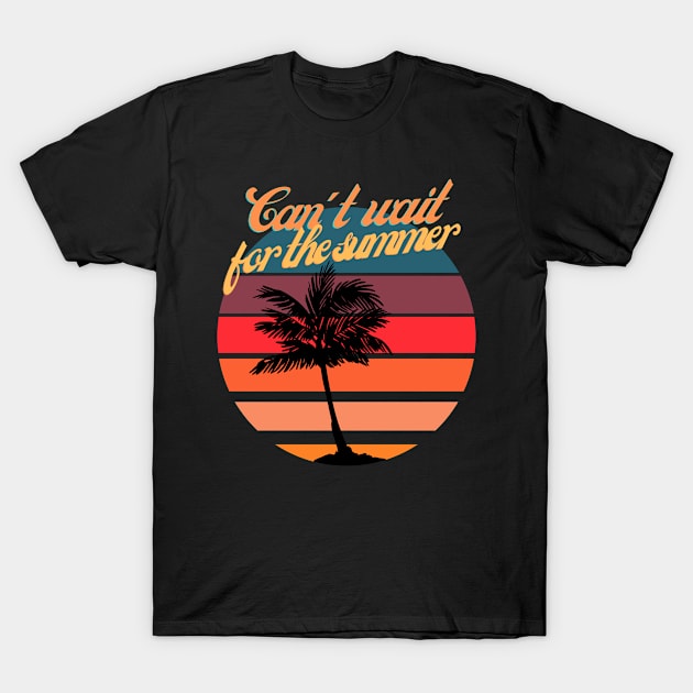 Can't wait for the summer T-Shirt by Psychodelic Goat
